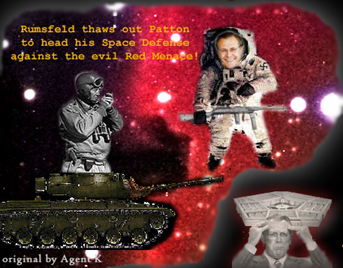 Rumsfeld dreams of thawing out Patton to head his Space Defense Against the Evil Red Menace